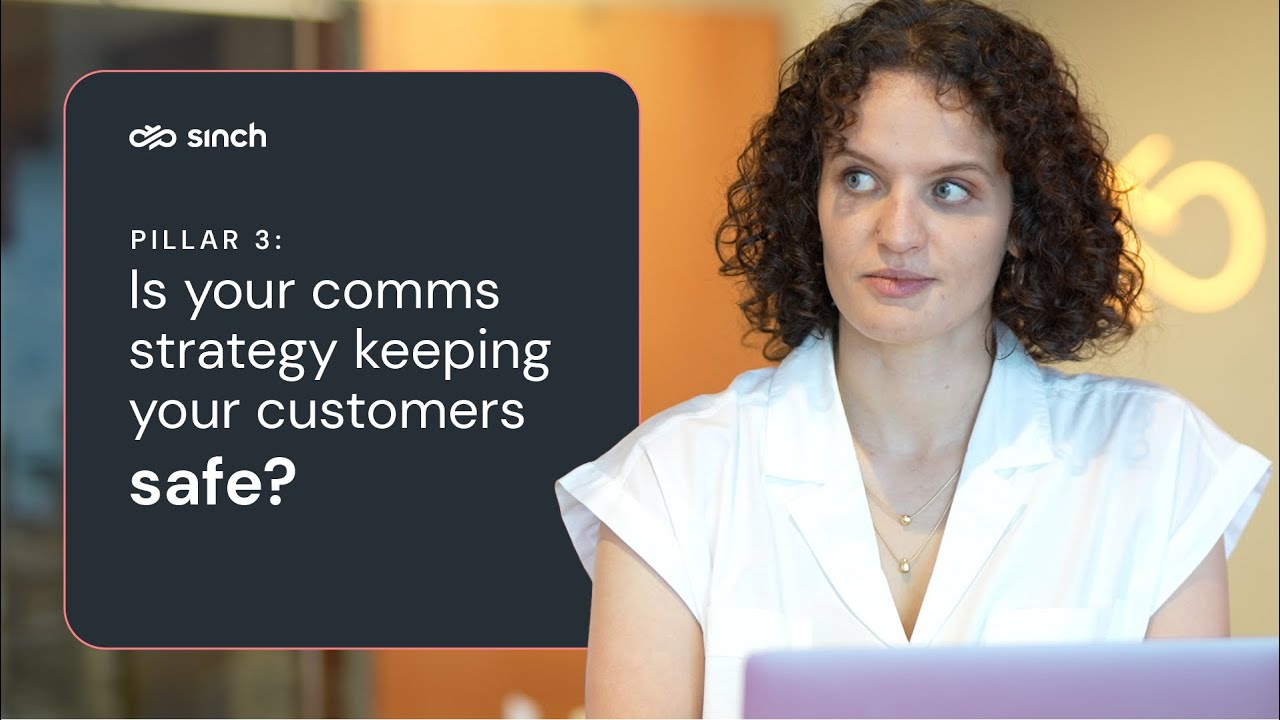 The state of customer communications - Pillar 3: Safe